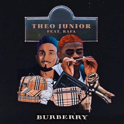 burberry lyrics theo junior|Burberry .